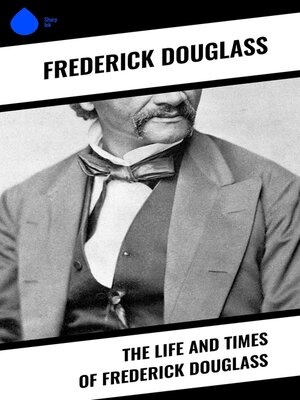 cover image of The Life and Times of Frederick Douglass